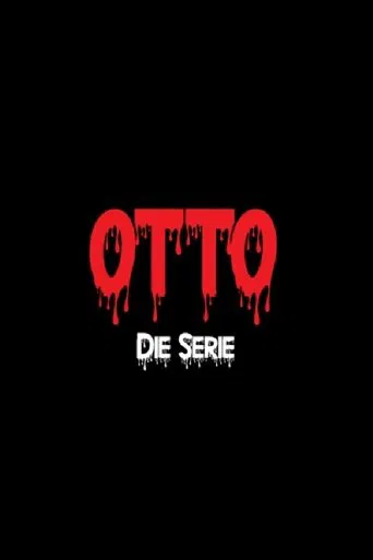 Otto – The Series
